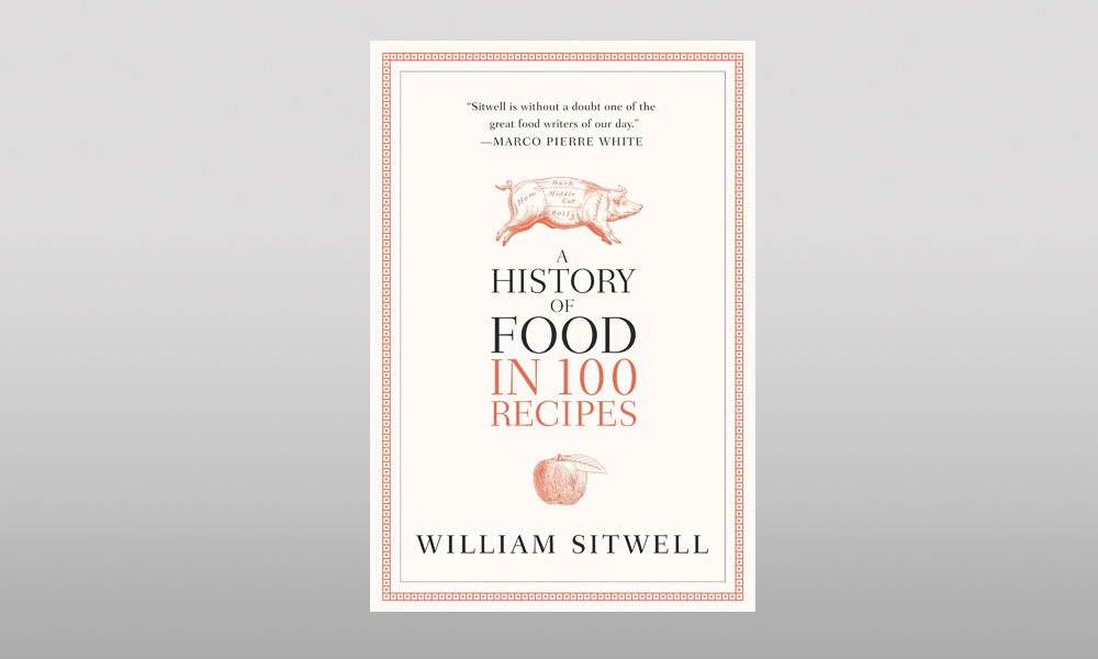 a history of food in 100 recipes